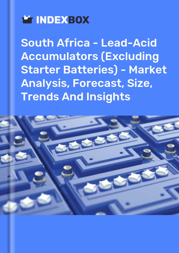 Report South Africa - Lead-Acid Accumulators (Excluding Starter Batteries) - Market Analysis, Forecast, Size, Trends and Insights for 499$