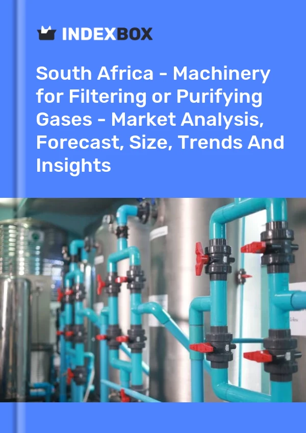 South Africa - Machinery for Filtering or Purifying Gases - Market Analysis, Forecast, Size, Trends And Insights