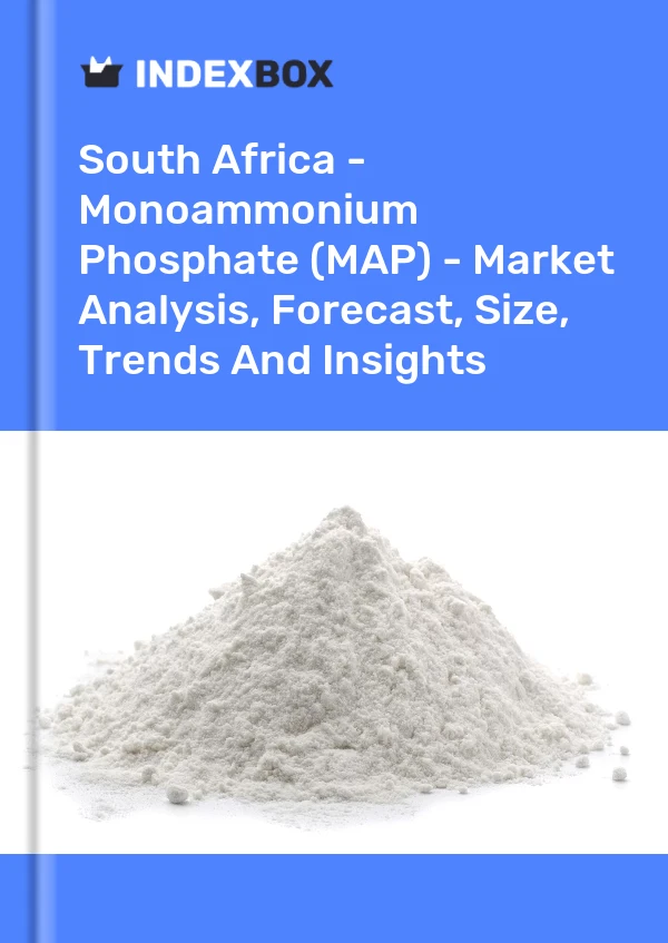 South Africa - Monoammonium Phosphate (MAP) - Market Analysis, Forecast, Size, Trends And Insights
