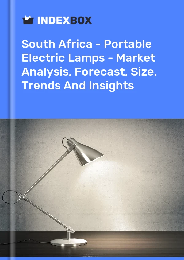 South Africa - Portable Electric Lamps - Market Analysis, Forecast, Size, Trends And Insights