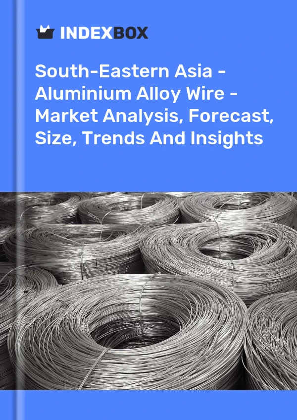 Report South-Eastern Asia - Aluminium Alloy Wire - Market Analysis, Forecast, Size, Trends and Insights for 499$