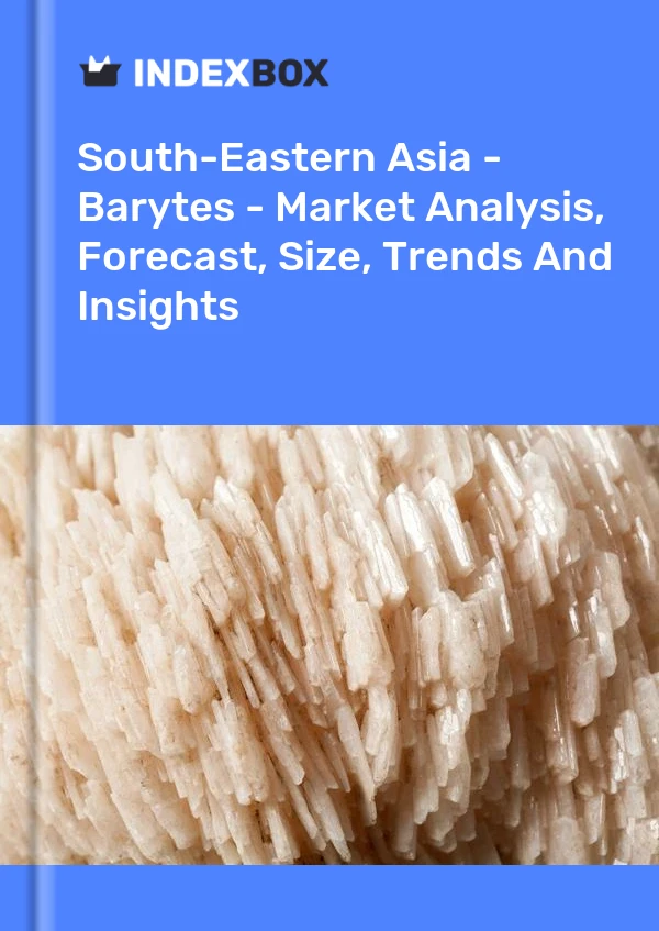 Report South-Eastern Asia - Barytes - Market Analysis, Forecast, Size, Trends and Insights for 499$