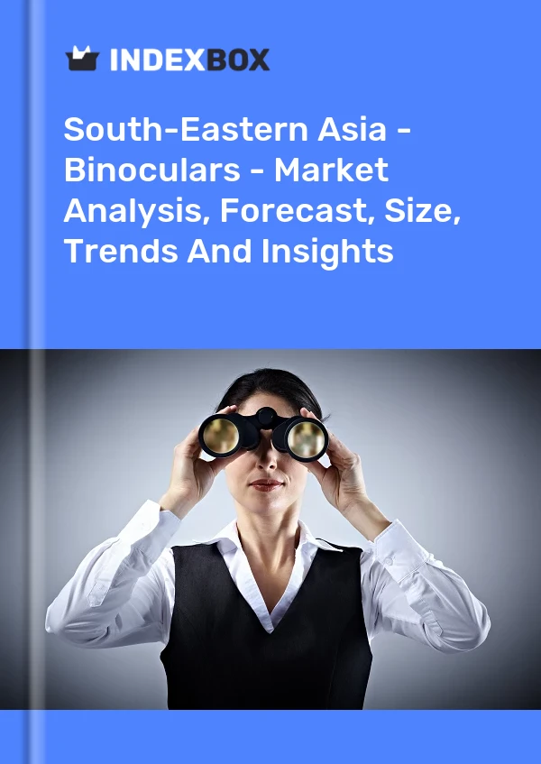 Report South-Eastern Asia - Binoculars - Market Analysis, Forecast, Size, Trends and Insights for 499$