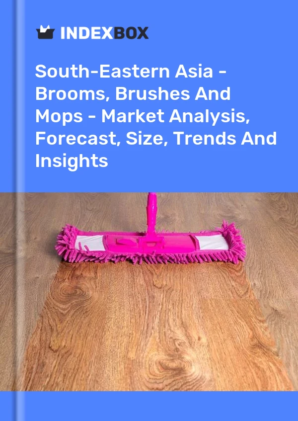 Report South-Eastern Asia - Brooms, Brushes and Mops - Market Analysis, Forecast, Size, Trends and Insights for 499$