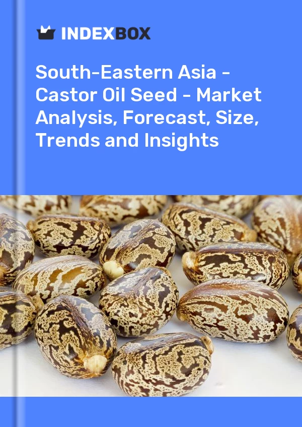 Report South-Eastern Asia - Castor Oil Seed - Market Analysis, Forecast, Size, Trends and Insights for 499$
