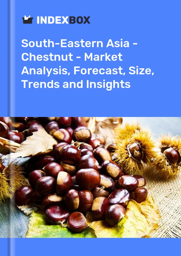 Report South-Eastern Asia - Chestnut - Market Analysis, Forecast, Size, Trends and Insights for 499$