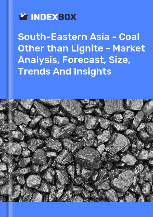 Report South-Eastern Asia - Coal Other than Lignite - Market Analysis, Forecast, Size, Trends and Insights for 499$