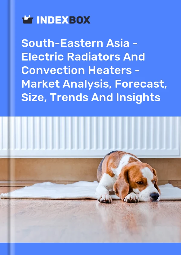 Report South-Eastern Asia - Electric Radiators and Convection Heaters - Market Analysis, Forecast, Size, Trends and Insights for 499$
