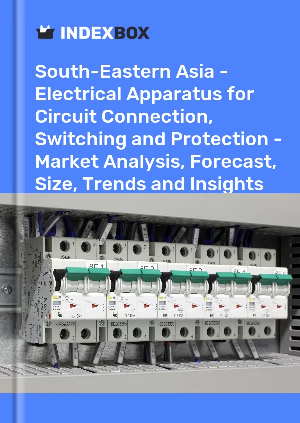 Report South-Eastern Asia - Electrical Apparatus for Circuit Connection, Switching and Protection - Market Analysis, Forecast, Size, Trends and Insights for 499$
