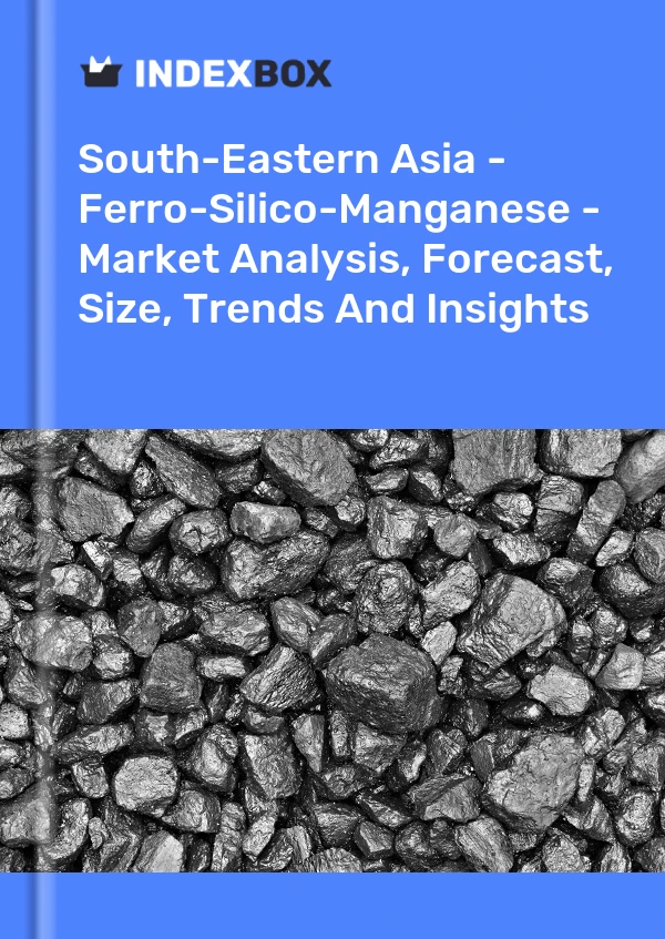 Report South-Eastern Asia - Ferro-Silico-Manganese - Market Analysis, Forecast, Size, Trends and Insights for 499$