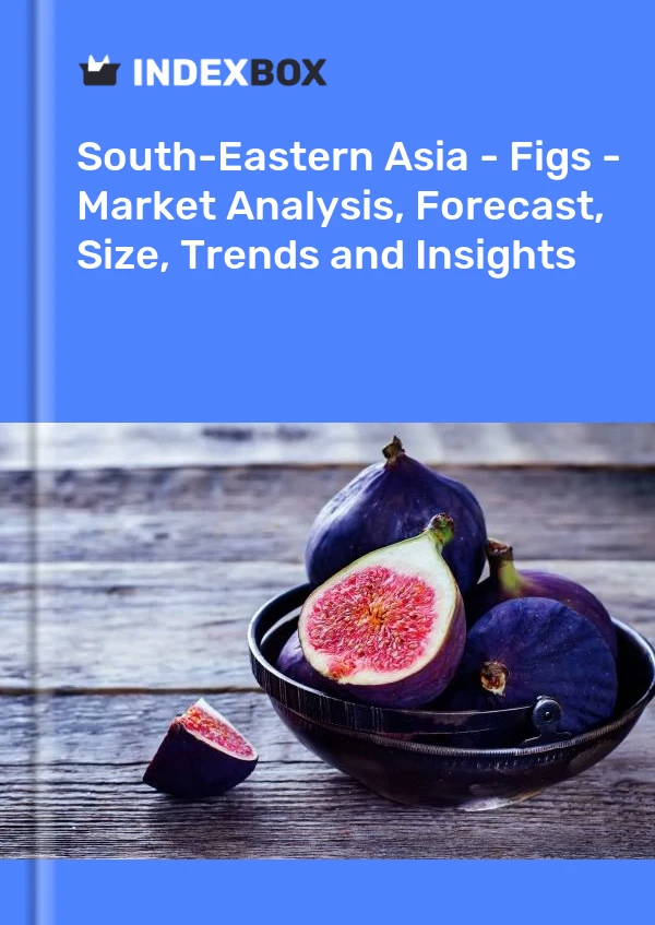 Report South-Eastern Asia - Figs - Market Analysis, Forecast, Size, Trends and Insights for 499$