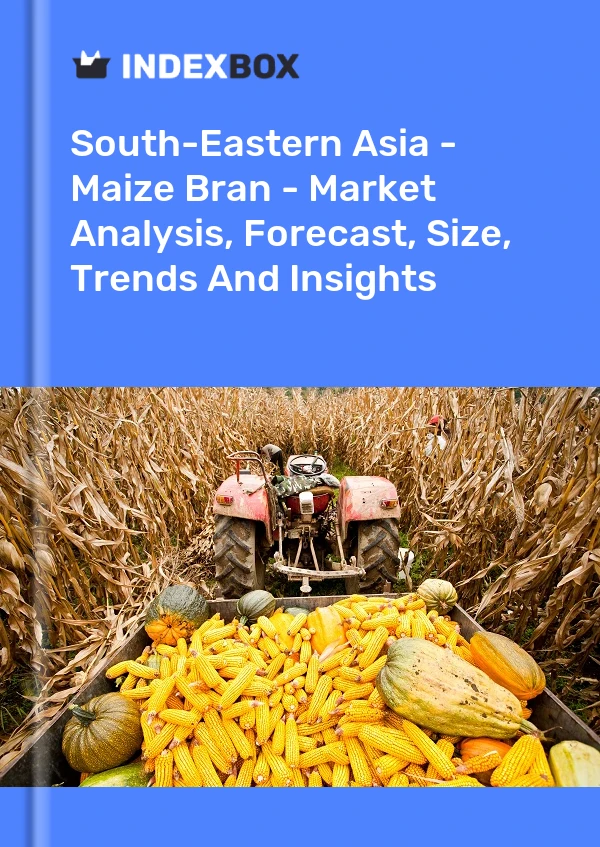 Report South-Eastern Asia - Maize Bran - Market Analysis, Forecast, Size, Trends and Insights for 499$