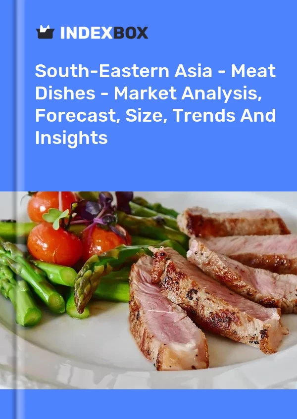 Report South-Eastern Asia - Meat Dishes - Market Analysis, Forecast, Size, Trends and Insights for 499$