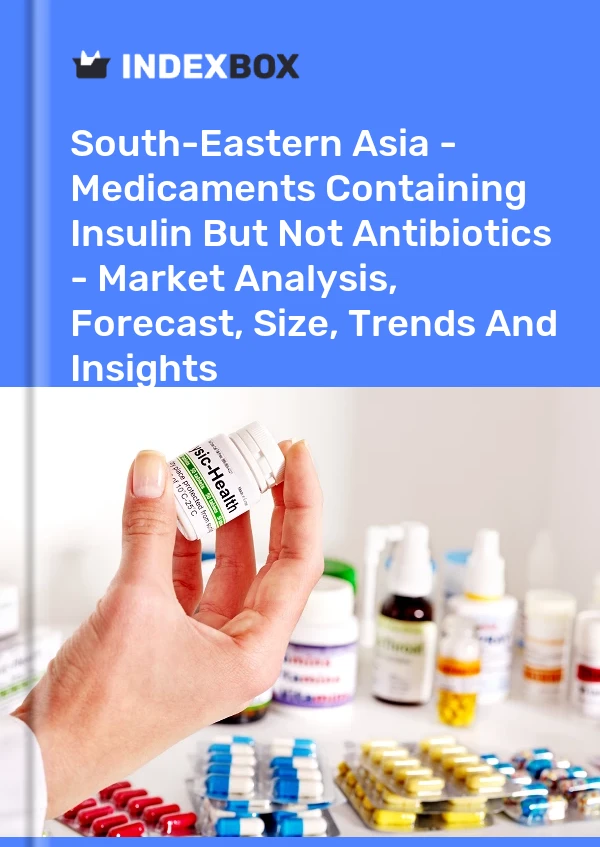Report South-Eastern Asia - Medicaments Containing Insulin But not Antibiotics - Market Analysis, Forecast, Size, Trends and Insights for 499$