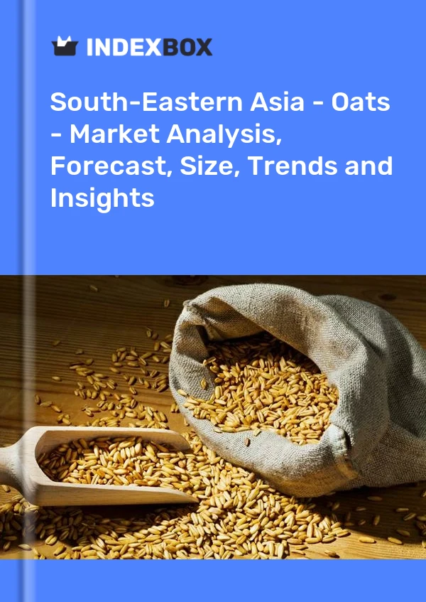 Report South-Eastern Asia - Oats - Market Analysis, Forecast, Size, Trends and Insights for 499$