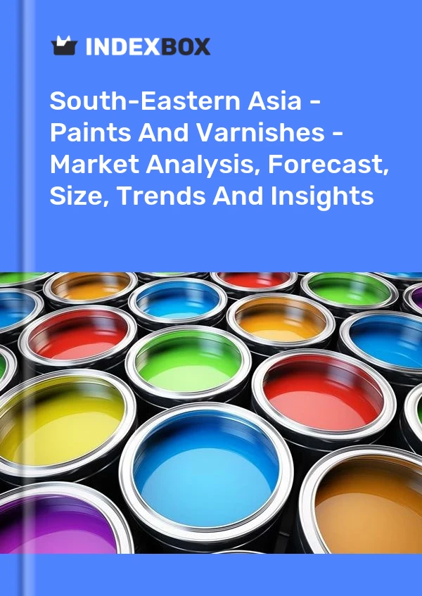 Report South-Eastern Asia - Paints and Varnishes - Market Analysis, Forecast, Size, Trends and Insights for 499$