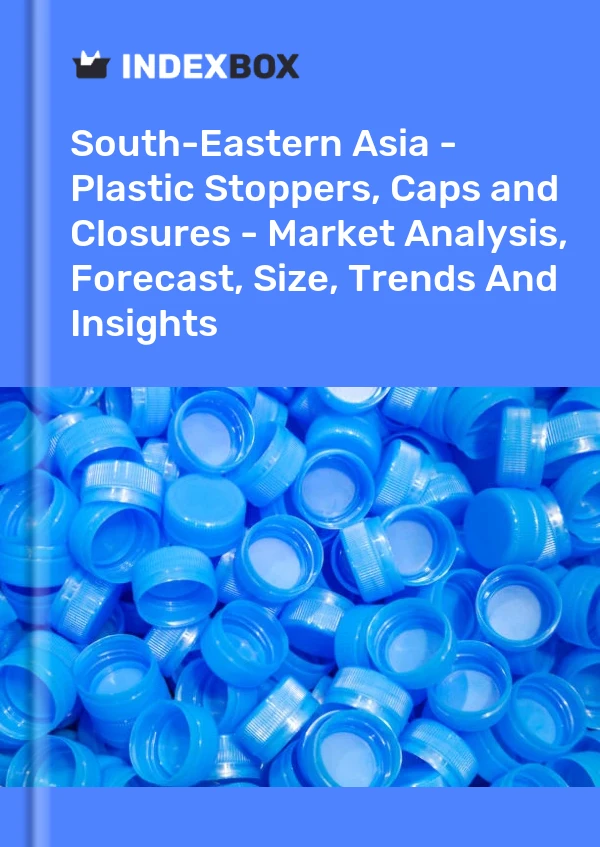 Report South-Eastern Asia - Plastic Stoppers, Caps and Closures - Market Analysis, Forecast, Size, Trends and Insights for 499$