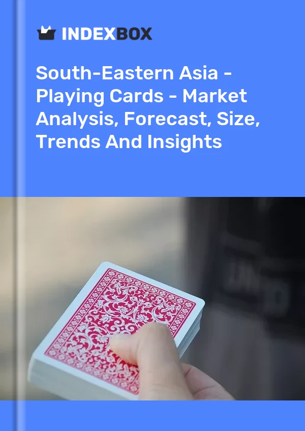 Report South-Eastern Asia - Playing Cards - Market Analysis, Forecast, Size, Trends and Insights for 499$