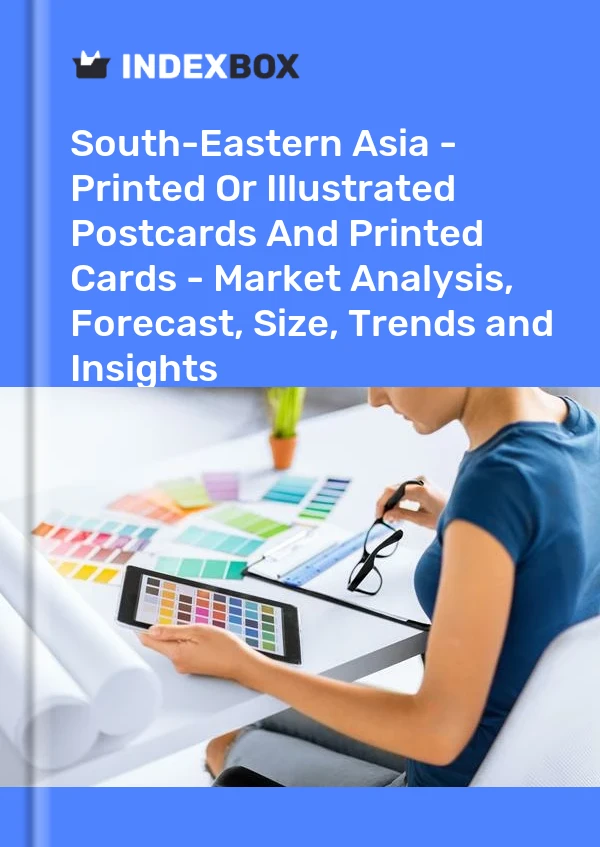 Report South-Eastern Asia - Printed or Illustrated Postcards and Printed Cards - Market Analysis, Forecast, Size, Trends and Insights for 499$
