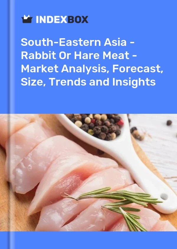 Report South-Eastern Asia - Rabbit or Hare Meat - Market Analysis, Forecast, Size, Trends and Insights for 499$