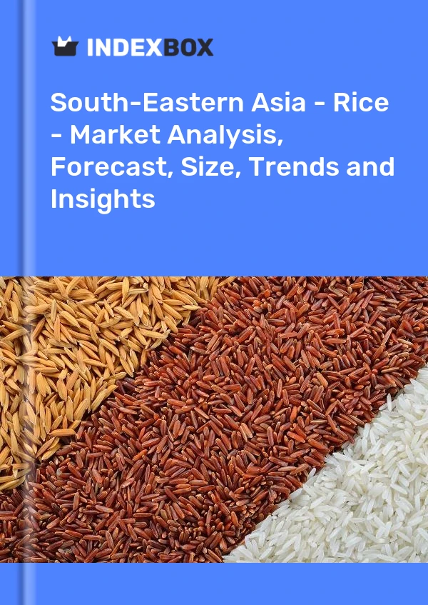 Report South-Eastern Asia - Rice - Market Analysis, Forecast, Size, Trends and Insights for 499$