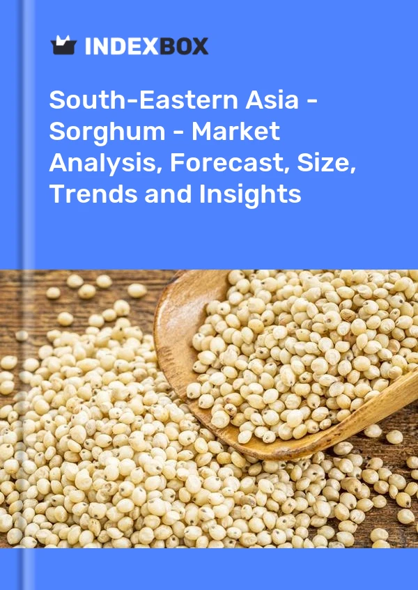 Report South-Eastern Asia - Sorghum - Market Analysis, Forecast, Size, Trends and Insights for 499$