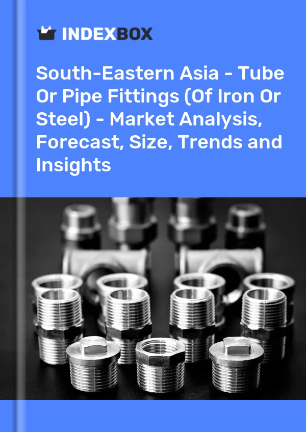 Report South-Eastern Asia - Tube or Pipe Fittings (Of Iron or Steel) - Market Analysis, Forecast, Size, Trends and Insights for 499$