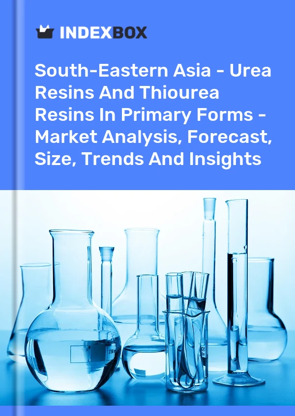 Report South-Eastern Asia - Urea Resins and Thiourea Resins in Primary Forms - Market Analysis, Forecast, Size, Trends and Insights for 499$
