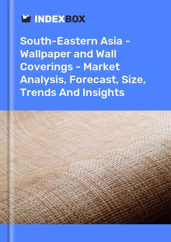 Report South-Eastern Asia - Wallpaper and Wall Coverings - Market Analysis, Forecast, Size, Trends and Insights for 499$