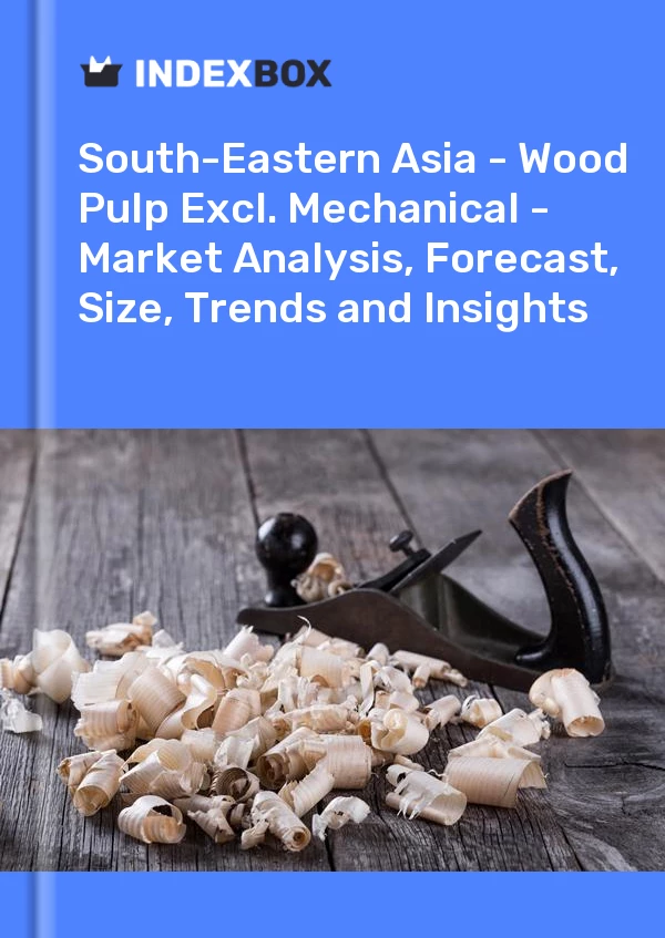 Report South-Eastern Asia - Wood Pulp Excl. Mechanical - Market Analysis, Forecast, Size, Trends and Insights for 499$