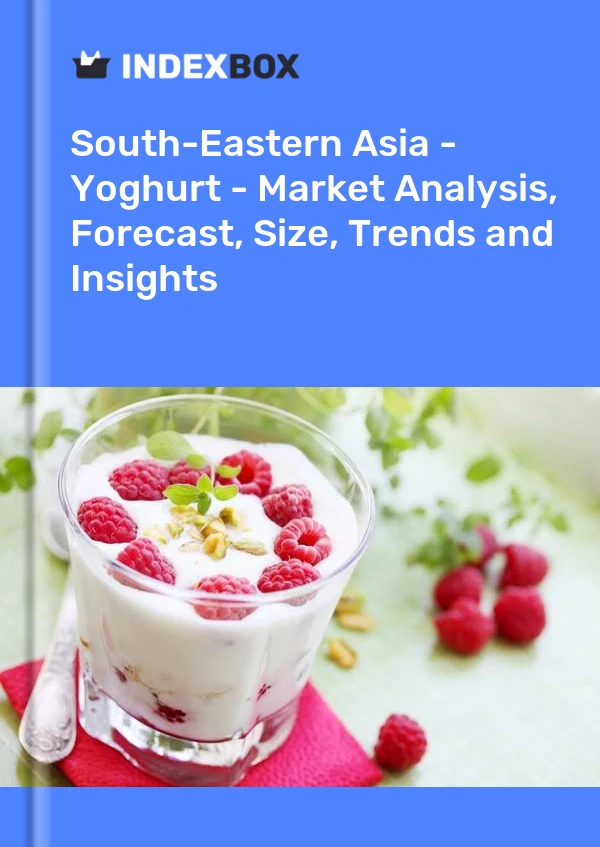 Report South-Eastern Asia - Yoghurt - Market Analysis, Forecast, Size, Trends and Insights for 499$