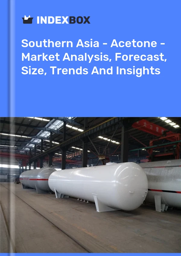 Report Southern Asia - Acetone - Market Analysis, Forecast, Size, Trends and Insights for 499$