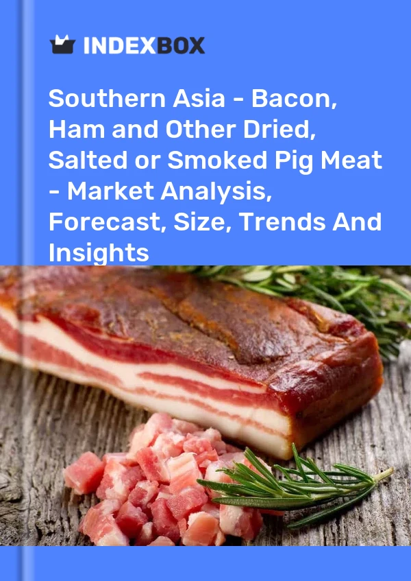 Report Southern Asia - Bacon, Ham and Other Dried, Salted or Smoked Pig Meat - Market Analysis, Forecast, Size, Trends and Insights for 499$