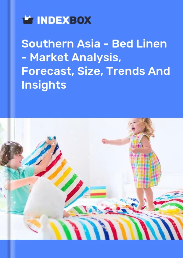 Report Southern Asia - Bed Linen - Market Analysis, Forecast, Size, Trends and Insights for 499$
