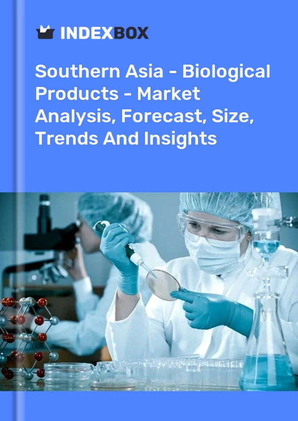 Report Southern Asia - Biological Products - Market Analysis, Forecast, Size, Trends and Insights for 499$