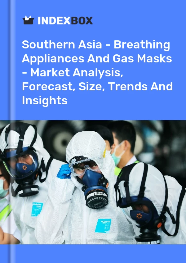 Report Southern Asia - Breathing Appliances and Gas Masks - Market Analysis, Forecast, Size, Trends and Insights for 499$