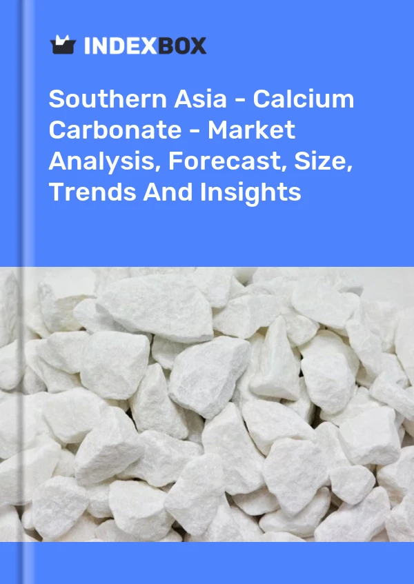 Report Southern Asia - Calcium Carbonate - Market Analysis, Forecast, Size, Trends and Insights for 499$