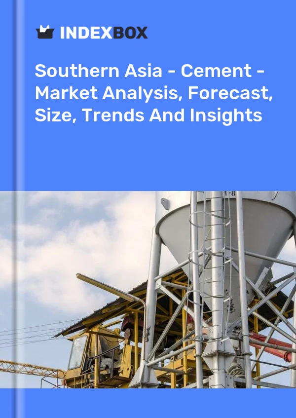 Report Southern Asia - Cement - Market Analysis, Forecast, Size, Trends and Insights for 499$