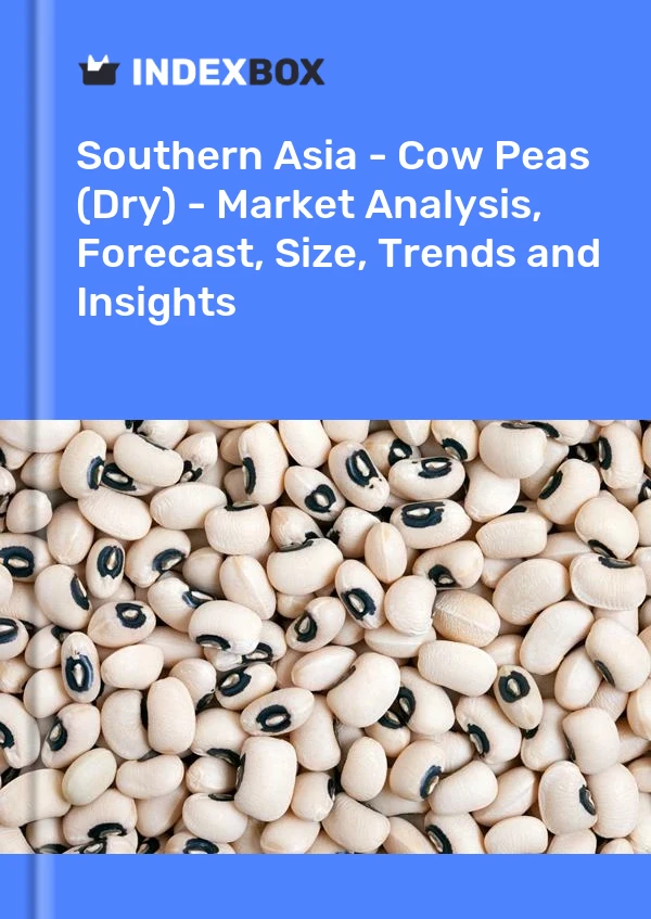 Report Southern Asia - Cow Peas (Dry) - Market Analysis, Forecast, Size, Trends and Insights for 499$
