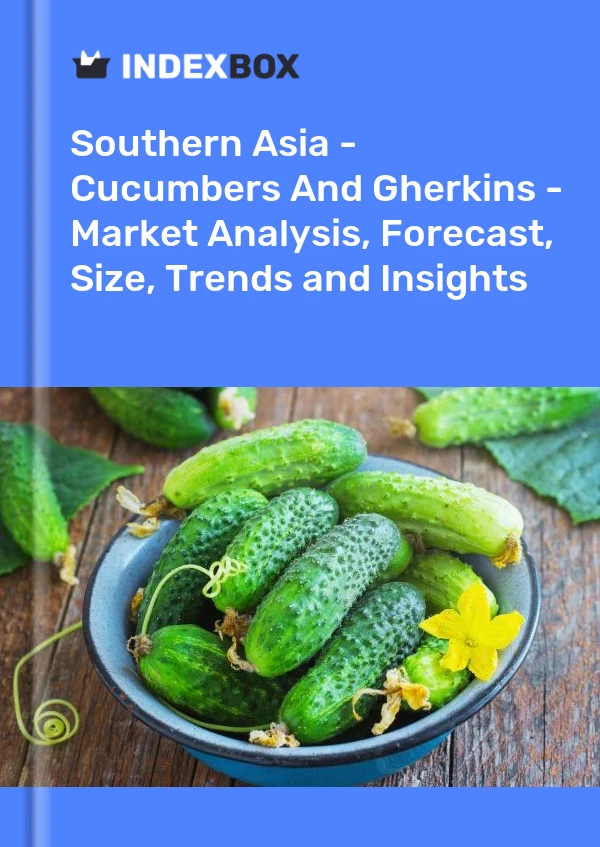 Report Southern Asia - Cucumbers and Gherkins - Market Analysis, Forecast, Size, Trends and Insights for 499$