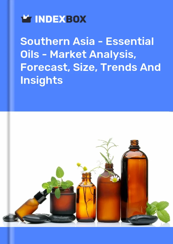 Report Southern Asia - Essential Oils - Market Analysis, Forecast, Size, Trends and Insights for 499$