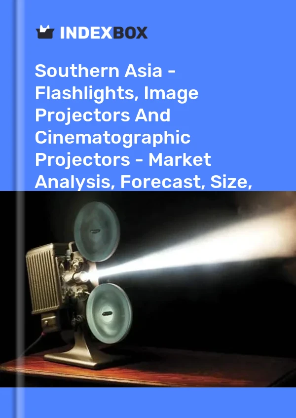 Report Southern Asia - Flashlights, Image Projectors and Cinematographic Projectors - Market Analysis, Forecast, Size, Trends and Insights for 499$