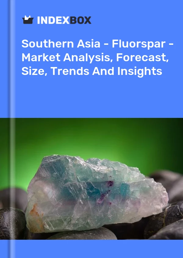 Report Southern Asia - Fluorspar - Market Analysis, Forecast, Size, Trends and Insights for 499$
