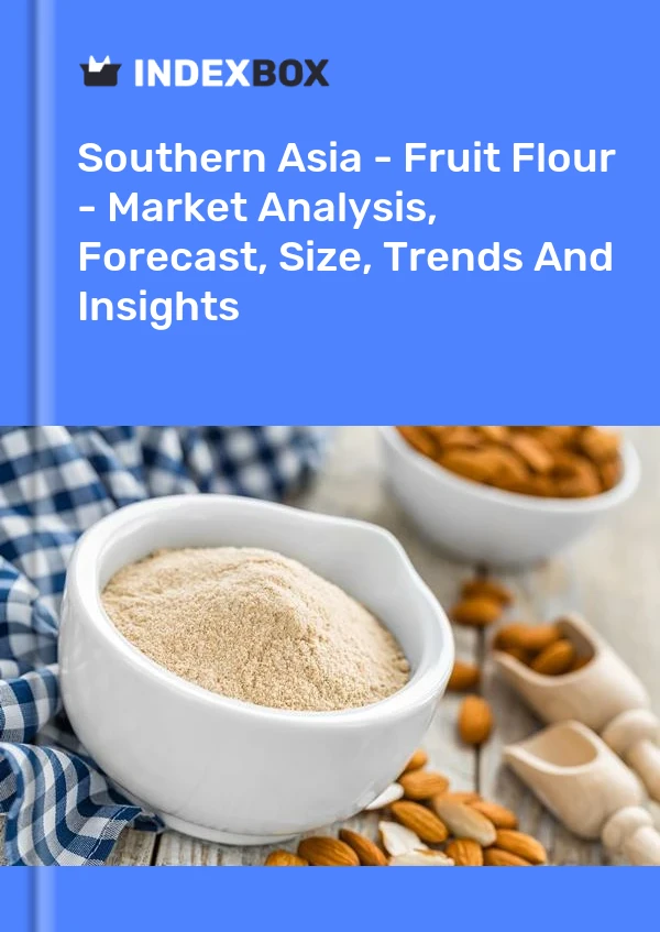 Report Southern Asia - Fruit Flour - Market Analysis, Forecast, Size, Trends and Insights for 499$
