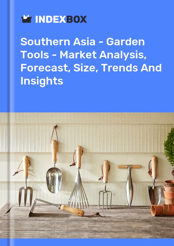 Report Southern Asia - Garden Tools - Market Analysis, Forecast, Size, Trends and Insights for 499$