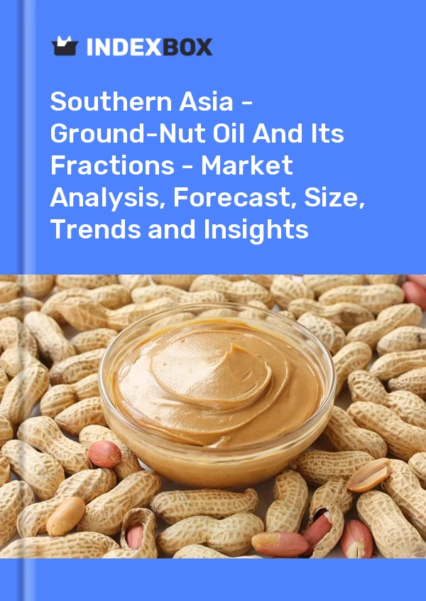 Report Southern Asia - Ground-Nut Oil and Its Fractions - Market Analysis, Forecast, Size, Trends and Insights for 499$