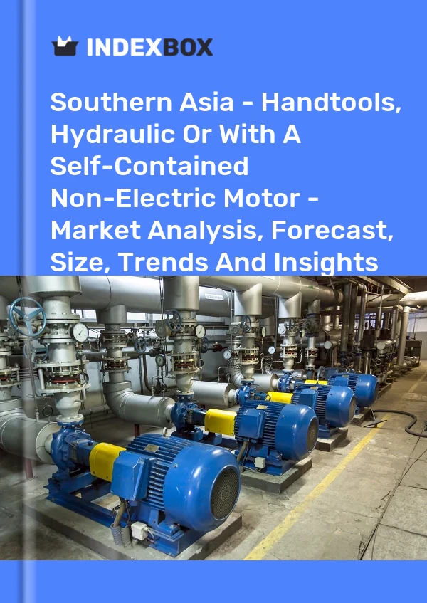 Report Southern Asia - Handtools, Hydraulic or With A Self-Contained Non-Electric Motor - Market Analysis, Forecast, Size, Trends and Insights for 499$
