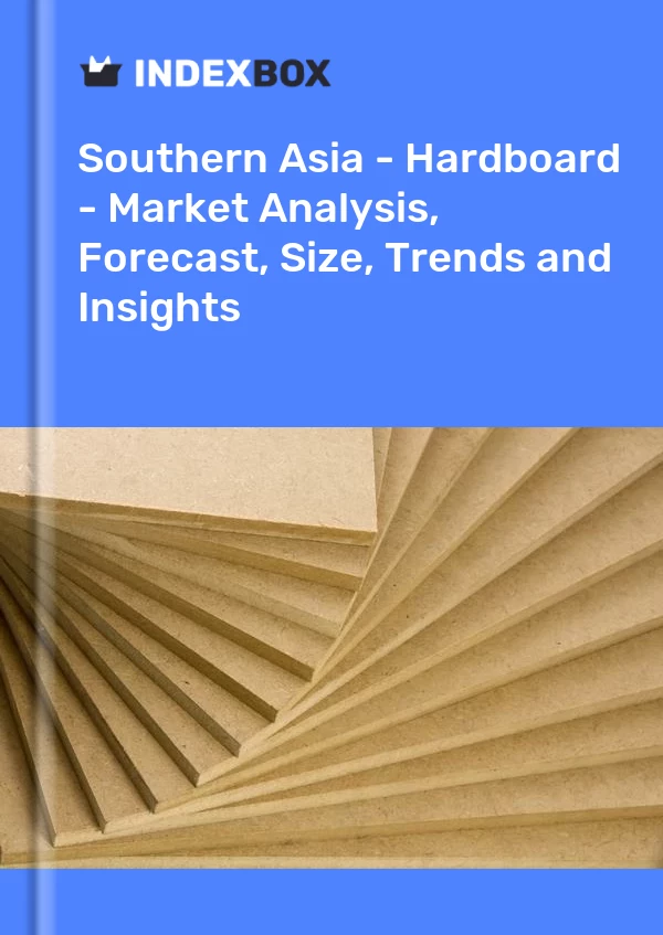 Report Southern Asia - Hardboard - Market Analysis, Forecast, Size, Trends and Insights for 499$