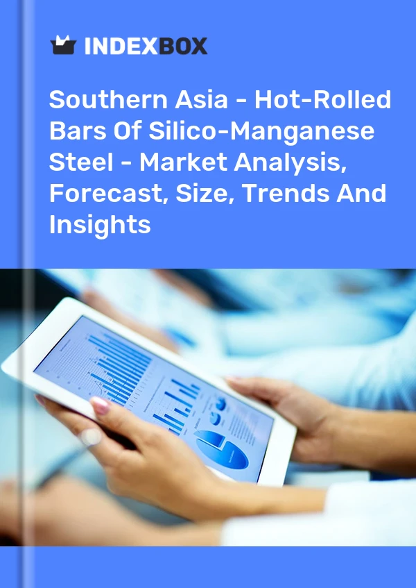 Report Southern Asia - Hot-Rolled Bars of Silico-Manganese Steel - Market Analysis, Forecast, Size, Trends and Insights for 499$