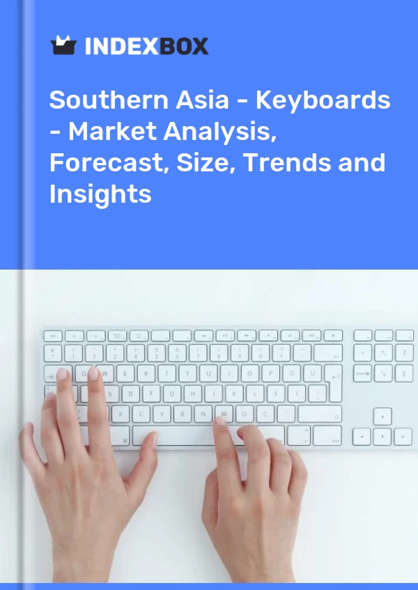 Report Southern Asia - Keyboards - Market Analysis, Forecast, Size, Trends and Insights for 499$
